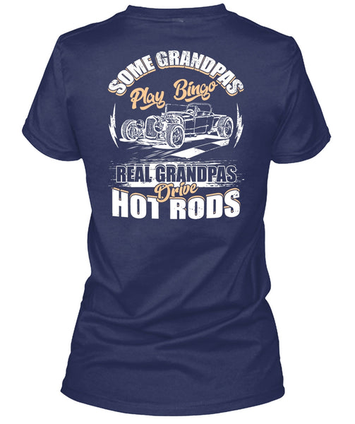 Real Grandpas Drive Hot Rod T Shirt, Grandpas Play Bingo T Shirt