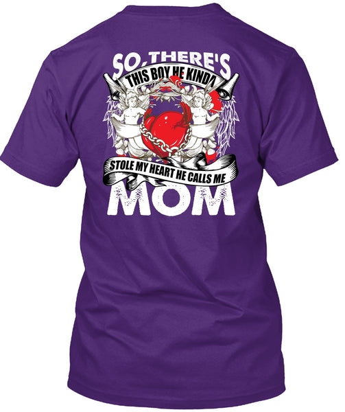 He Calls Me Mom T Shirt, Stole My Heart T Shirt
