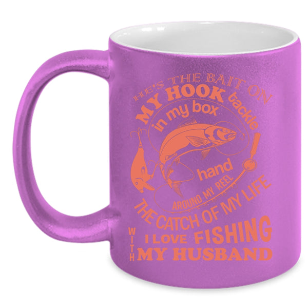 I Love Fishing With My Husband Coffee Mug, Marrying Coffee Cup