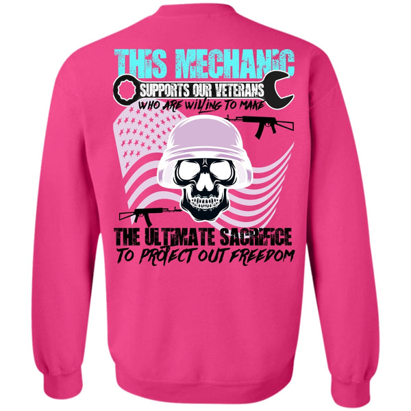Being A Mechanic T Shirt, This Mechanic Supports Our Veterans Sweatshirt