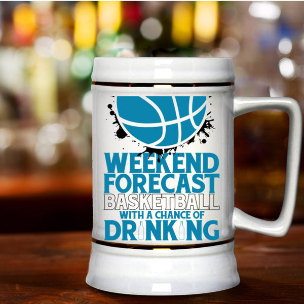 With A Chance Of Drinking Beer Stein 22oz, Weekend Forecast Basketball Beer Mug