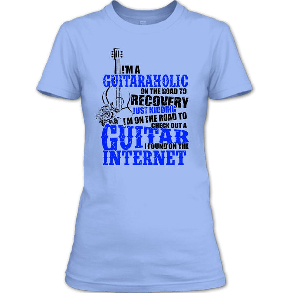I'm A Guitaraholic T Shirt, Coolest Guitaraholic T Shirt