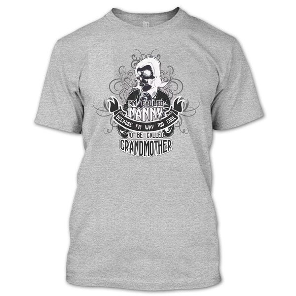 I Called Nanny T Shirt, Coolest Grandmother T Shirt