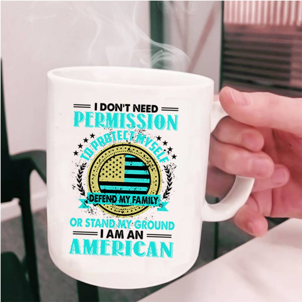 Cute Gift For American Coffee Mug, I Am An American Cup