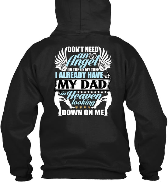 I Already Have My Dad In Heaven T Shirt, Don't Need An Angel T Shirt
