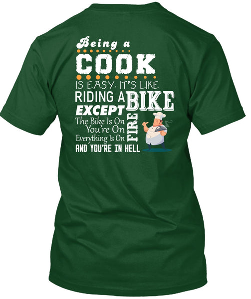 Being A Cook Is Easy T Shirt, It's Like Riding A Bike T Shirt