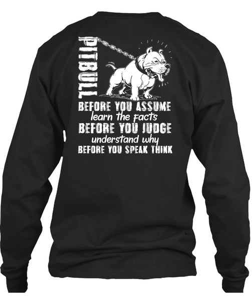 Pit Bull Before You Assume T Shirt, My Life T Shirt