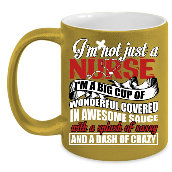I'm Not Just A Nurse Coffee Mug, Awesome Nurses Coffee Cup