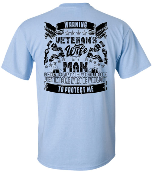 Warning Veteran's Wife T Shirt, I Love Wife T Shirt