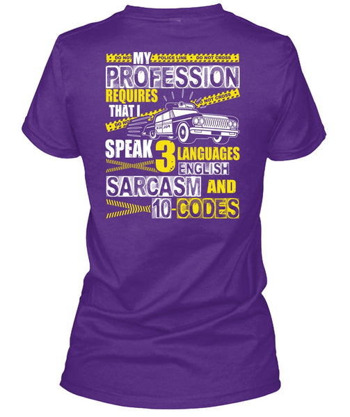My Profession Requires T Shirt, 3 Languages English T Shirt