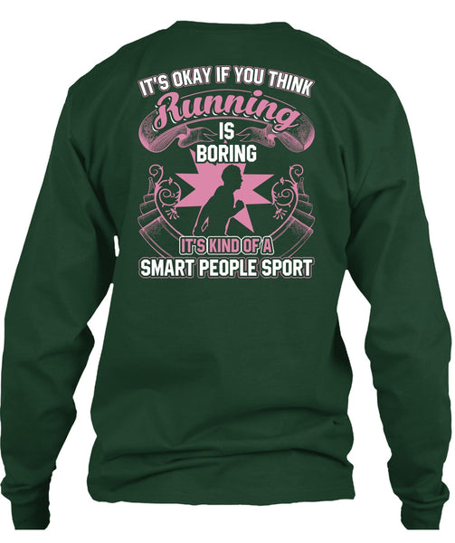 You Think Running Is Boring T Shirt, Smart People Sport T Shirt