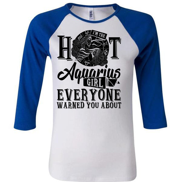 I'm The Hot Aquarius Girl T Shirt, Being An Aquarius T Shirt, Awesome T-Shirts