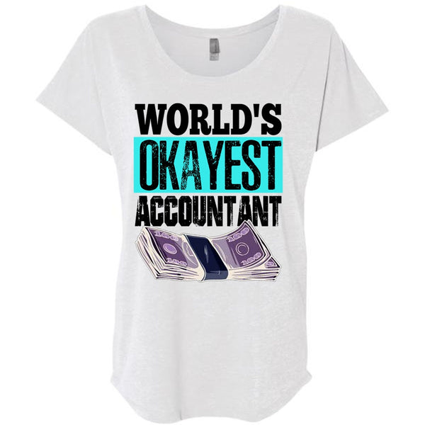 World's Okayest Accountant T Shirt, I Love Accountant T Shirt, Awesome T-Shirts