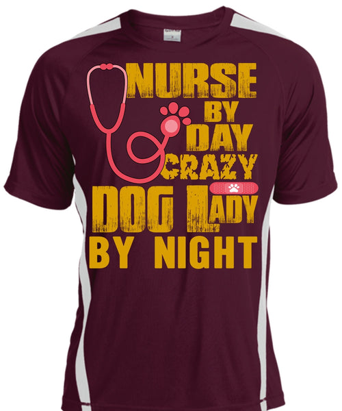 Nurse By Day T Shirt, Crazy Dog Lady By Night T Shirt, Cool Shirt