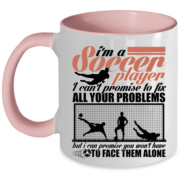 Cool Soccer Player Coffee Mug, I'm A Soccer Player Accent Mug