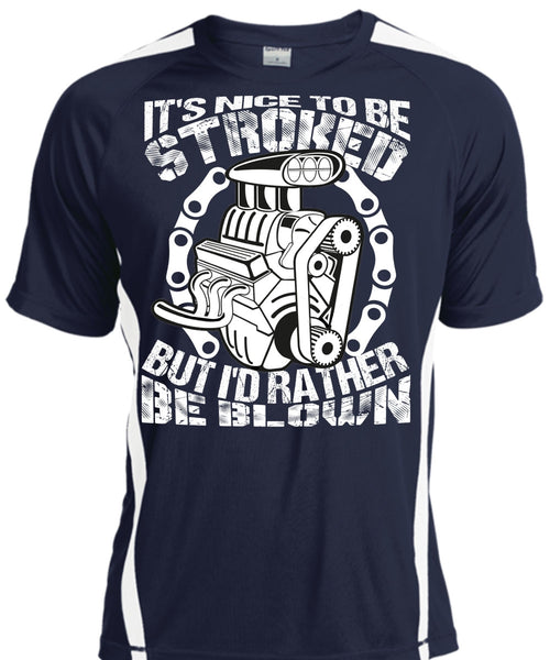 It's Nice To Be Stroked T Shirt, Being A Mechanic T Shirt, Cool Shirt