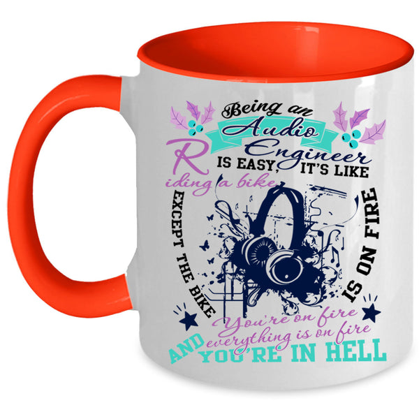 It's Like Riding A Bike Coffee Mug, Being An Audio Engineer Is Easy Accent Mug