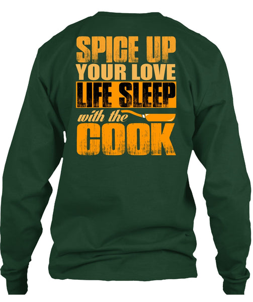 Life Sleep With The Cook T Shirt, Being A Chef T Shirt