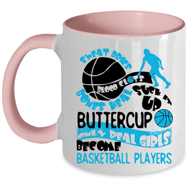 Cute Girls Coffee Mug, Only Real Girls Become Basketball Players Accent Mug