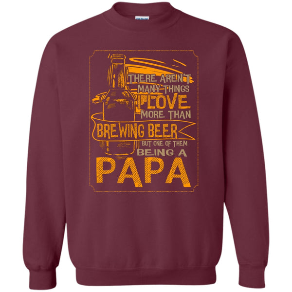 Being A Papa T Shirt, Drinking Dad Sweatshirt