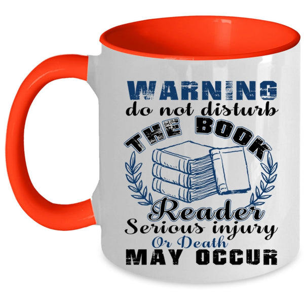 Funny Gift For Book Reader Coffee Mug, The Book Reader Accent Mug