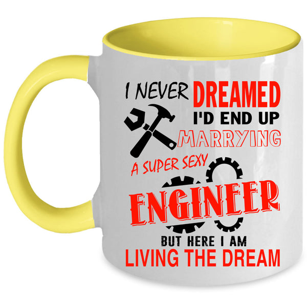 Married Coffee Mug, I'd End Up Marrying An Engineer Accent Mug