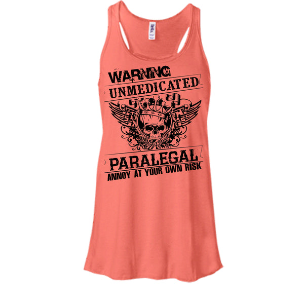 Warning Unmedicated T Shirt, Coolest Paralegal T Shirt, Awesome t-shirts