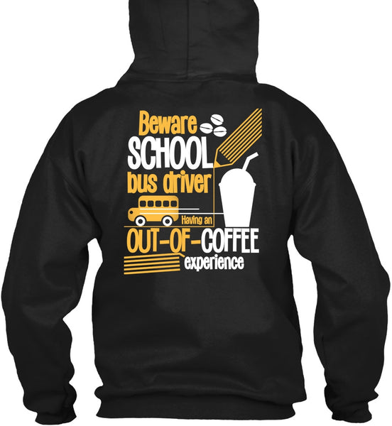 Beware School Bus Driver T Shirt, Being A Bus Driver T Shirt