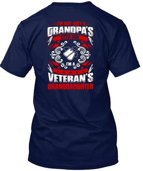 Grandpa's Little Girl T Shirt, I'm A Veteran's Granddaughter T Shirt