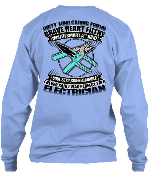 I'm An Electrician T Shirt, Dirty Mind T Shirt