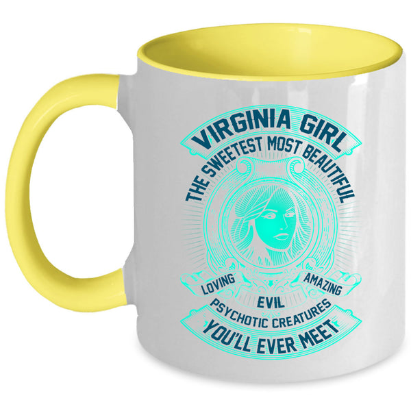 The Sweetest Most Beautiful Loving Girl Coffee Mug, Virginia Girl Accent Mug