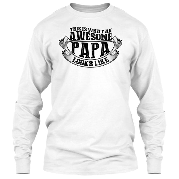 Awesome Papa Looks Like T Shirt, Coolest Papa Ever T Shirt