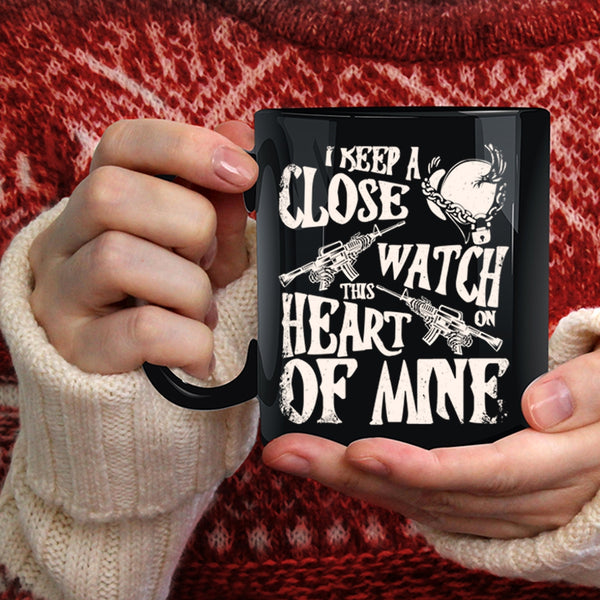 I Keep A Close Watch On Coffee Mug, This Heart Of Mine Coffee Cup