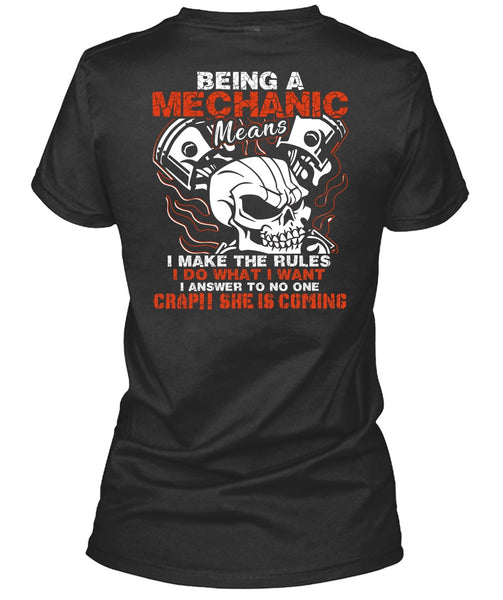 Being A Mechanic Means T Shirt, She Is Coming T Shirt