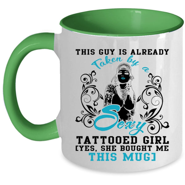 Marry Coffee Mug, This Guy Is Already Taken By A Tattooed Girl Accent Mug