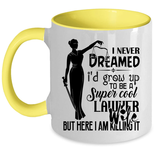 Married Coffee Mug, I'd Grow Up To Be A Cool Lawyer Wife Accent Mug