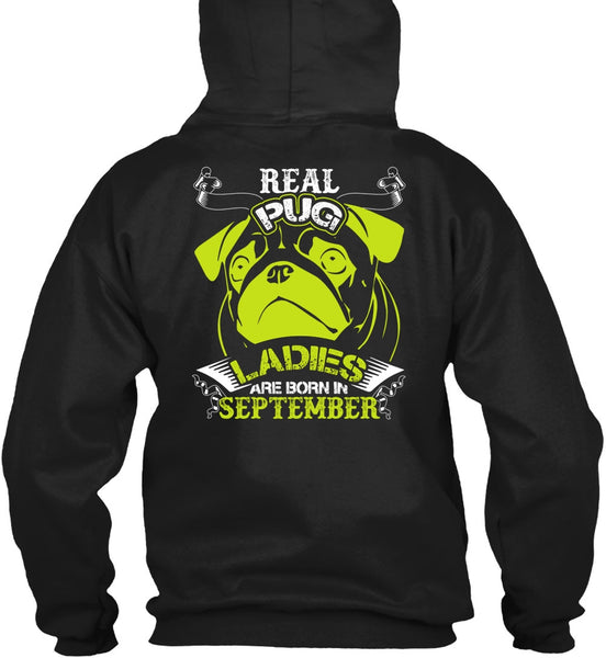 Real Pug Ladies Are Born In September T Shirt, My Favorite T Shirt