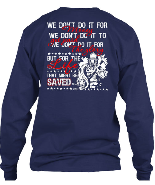 We Don't Do It For Money T Shirt, I Love Firefighter T Shirt