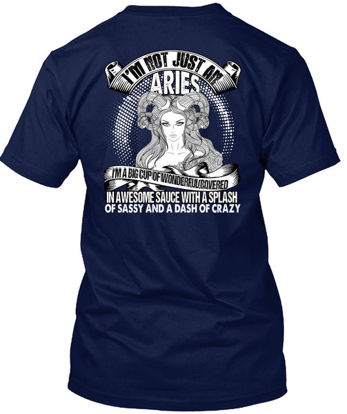 I'm Not Just An Aries T Shirt, Dash Of Crazy T Shirt