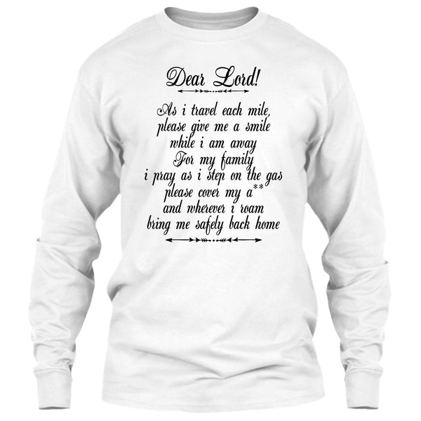 Dear Lord T Shirt, I Am A Trucker T Shirt