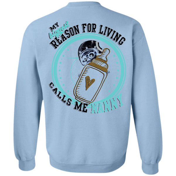 Being A Mother T Shirt, My Biggest Reason For Living Calls Me Nanny Sweatshirt