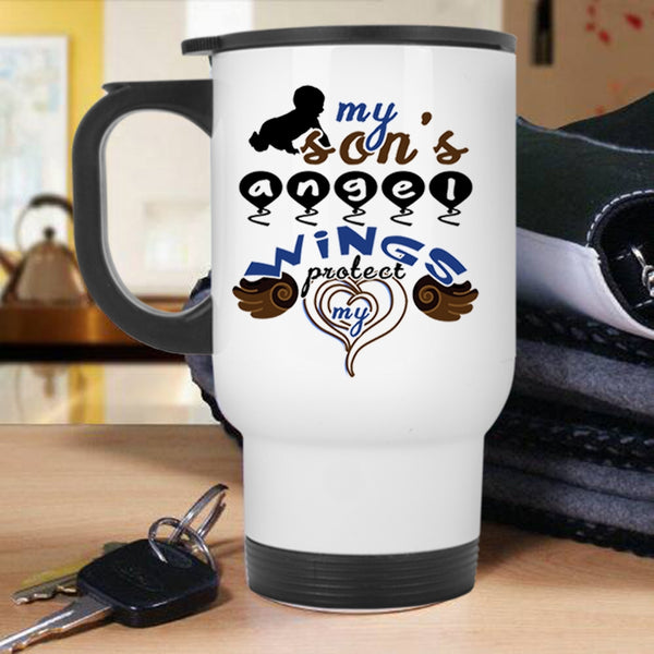 My Son Travel Mug, My Son's Angel Wings Protect My Heart Mug