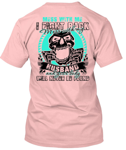 Mess With My Husband T Shirt, I Love Husband T Shirt