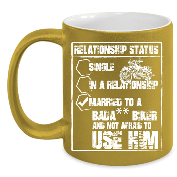 Relationship Status Coffee Mug, Married To A Biker Coffee Cup