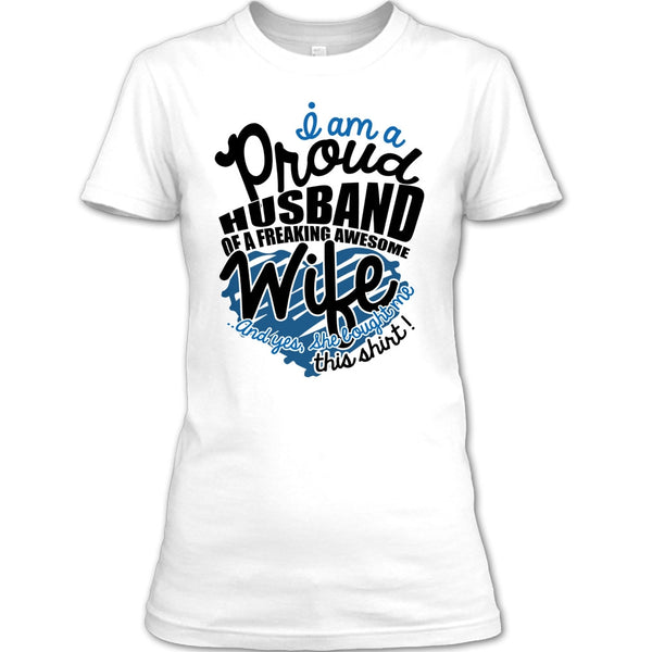 I Am A Proud Husband T Shirt, Just Married T Shirt