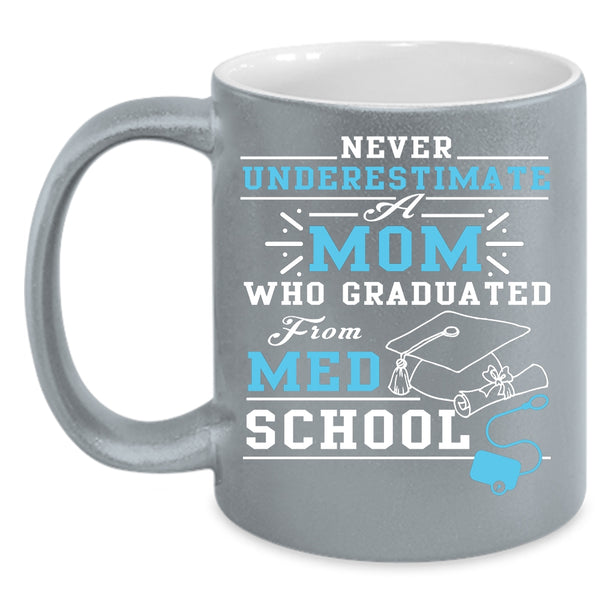 Mom Graduated From Med School Coffee Mug, Awesome Mom Coffee Cup