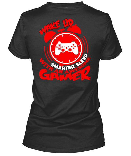 Awesome Gamer T Shirt, Wakeup Smarter Sleep T Shirt