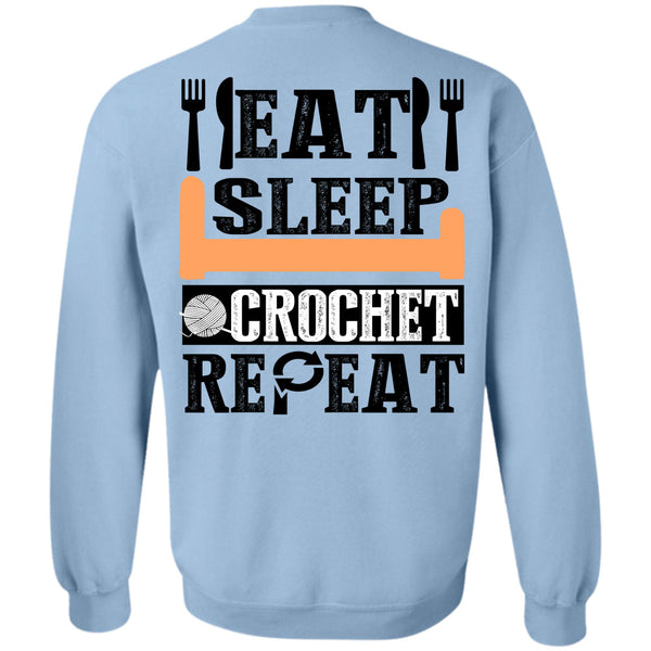 Being A Crochet T Shirt, Eat Sleep Crochet Repeat Sweatshirt