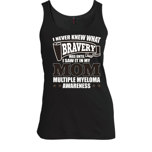 I Never Knew What Bravery T Shirt, Coolest Mother T Shirt