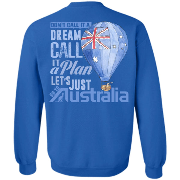 It A Plan T Shirt, I Love Australia Sweatshirt